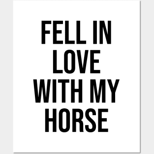 Fell in Love with my horse lovers trending now quotes Posters and Art